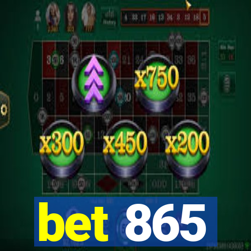 bet 865